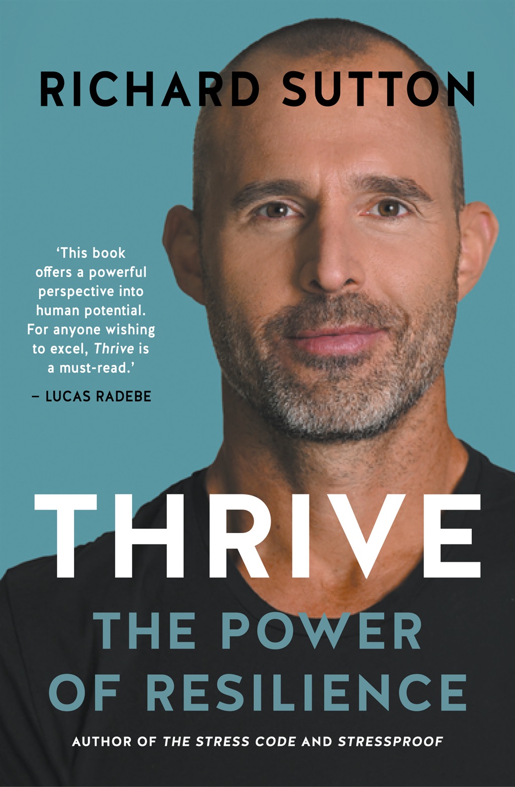 Thrive: The Power of Resilience by Richard Sutton (Pan Macmillan SA)