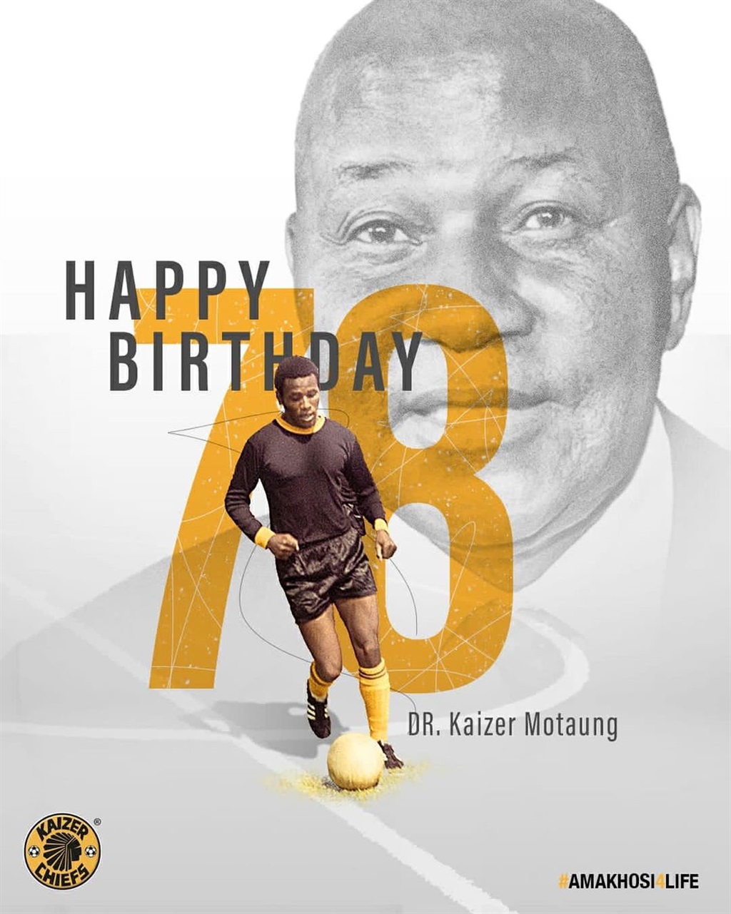 A graphic posted by Kaizer Chiefs for Dr Motaung's birthday on Sunday. 