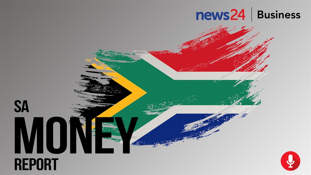 News24 Business' weekly SA Money Report 