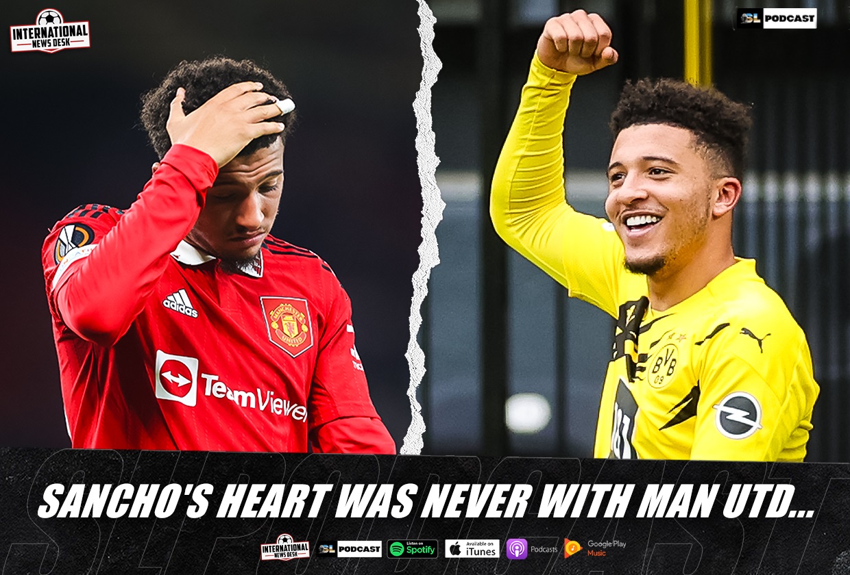 Jadon Sancho's Heart Was Never With Manchester United...