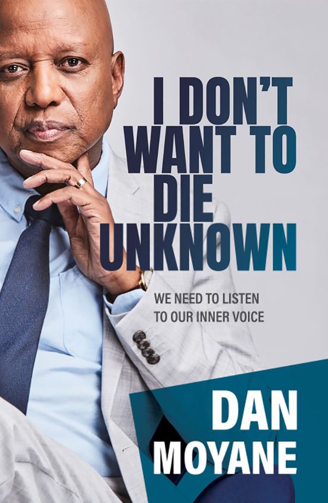 The cover of I Don't Want to Die Unknown by Dan Moyane. 