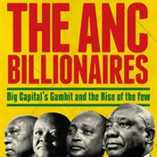 REVIEW | 'The ANC Billionaires' rivetingly captures relationship between politics, business