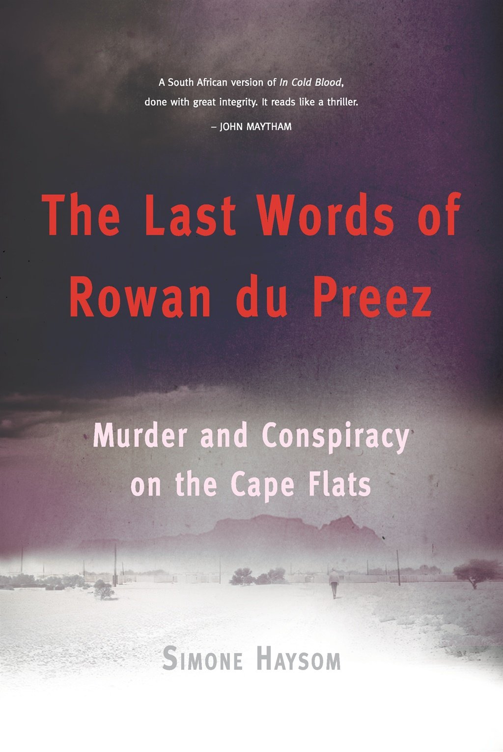 The Last Words of Rowan du Preez, published by Jonathan Ball Publishers.