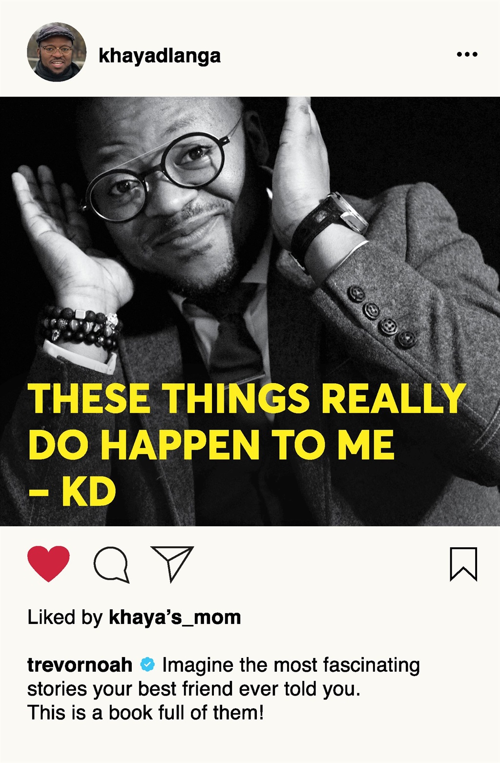 These Things Really Do Happen To Me by Khaya Dlanga is published by Pan Macmillan.