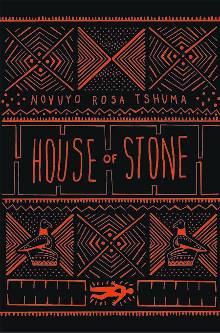 House of Stone by Novuyo Rose Tshuma