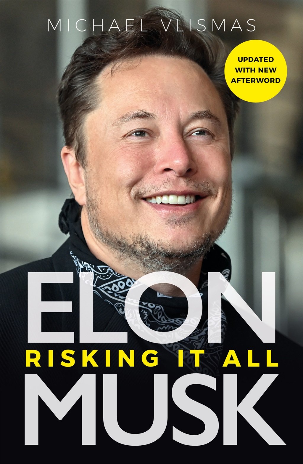 Elon Musk: Risking It All by Michael Vlismas (Jonathan Ball)