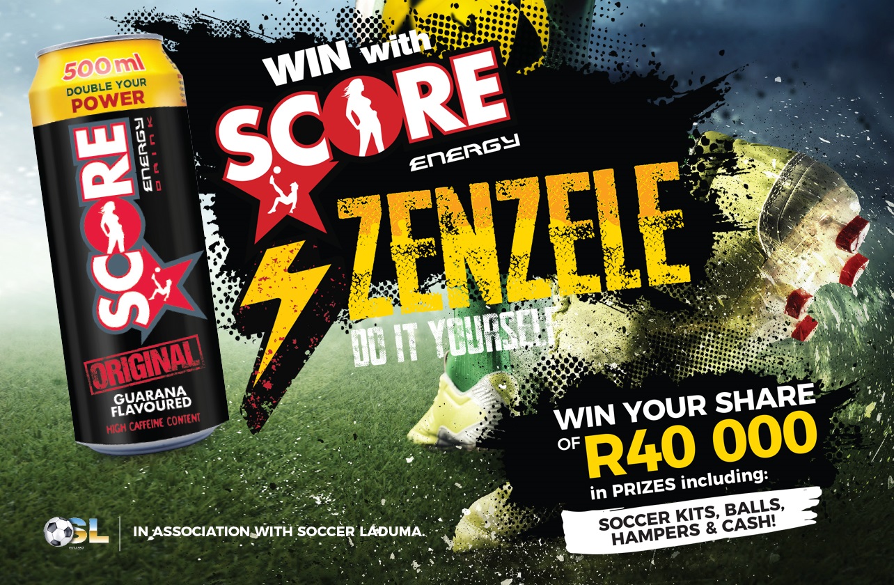 Zenzele! Stand A Chance To WIN Awesome Soccer Prizes And A Share Of R40 000 With SCORE ENERGY DRINK