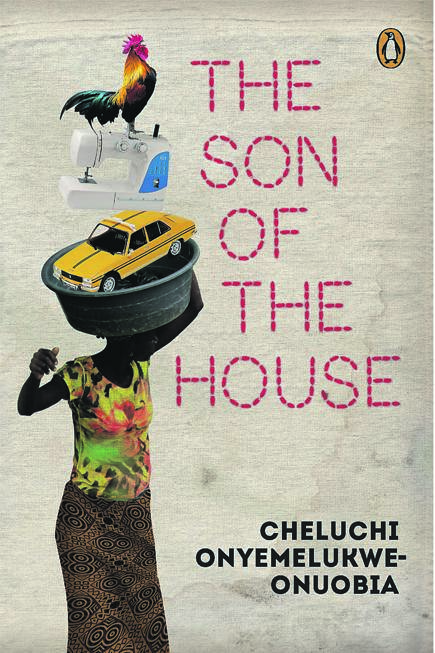 The Son of the House by Cheluchi Onyemelukwe-Onuobia