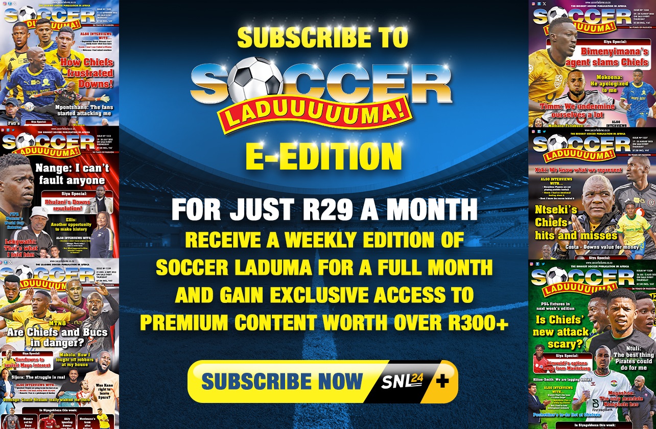 Subscribe to Soccer Laduma E-Edition And Get Exclusive Access To Premium Content