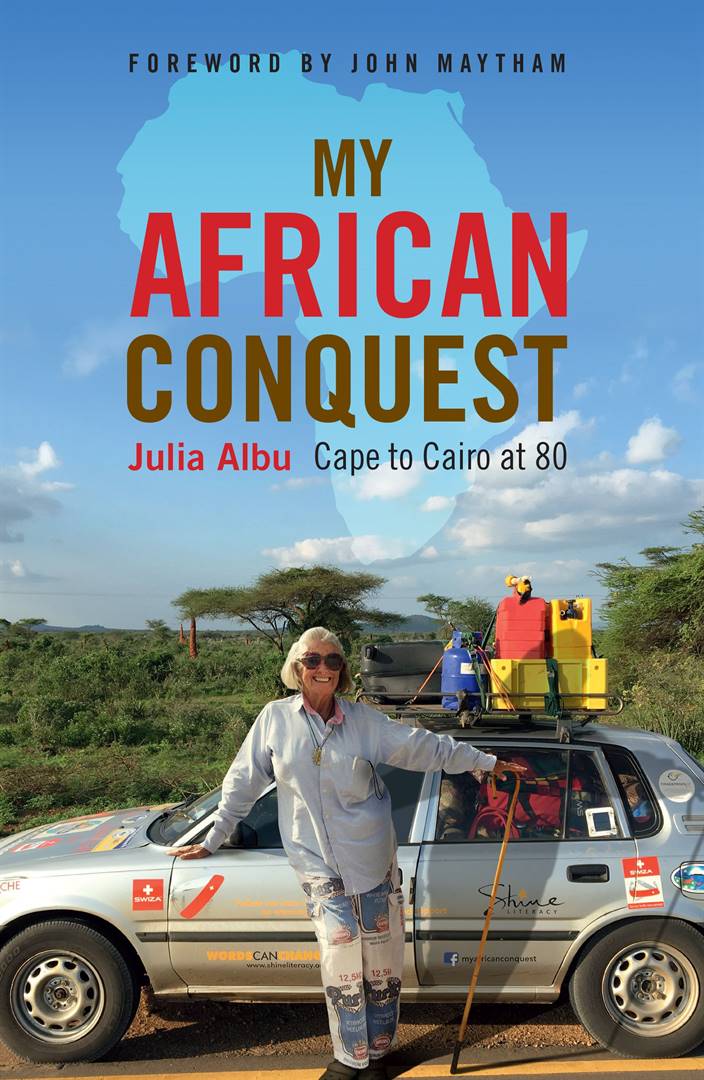 My African Conquest: Cape to Cairo by Julia Albu 