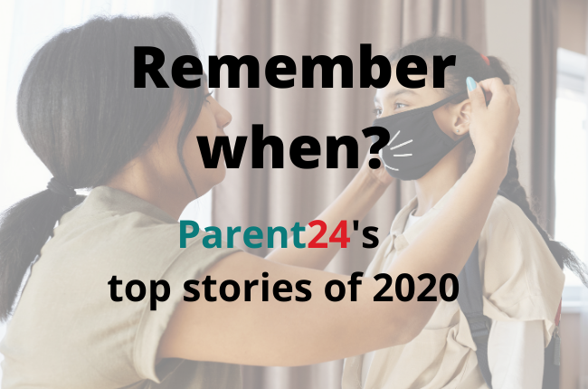 Remember when? Parent24's top stories of 2020