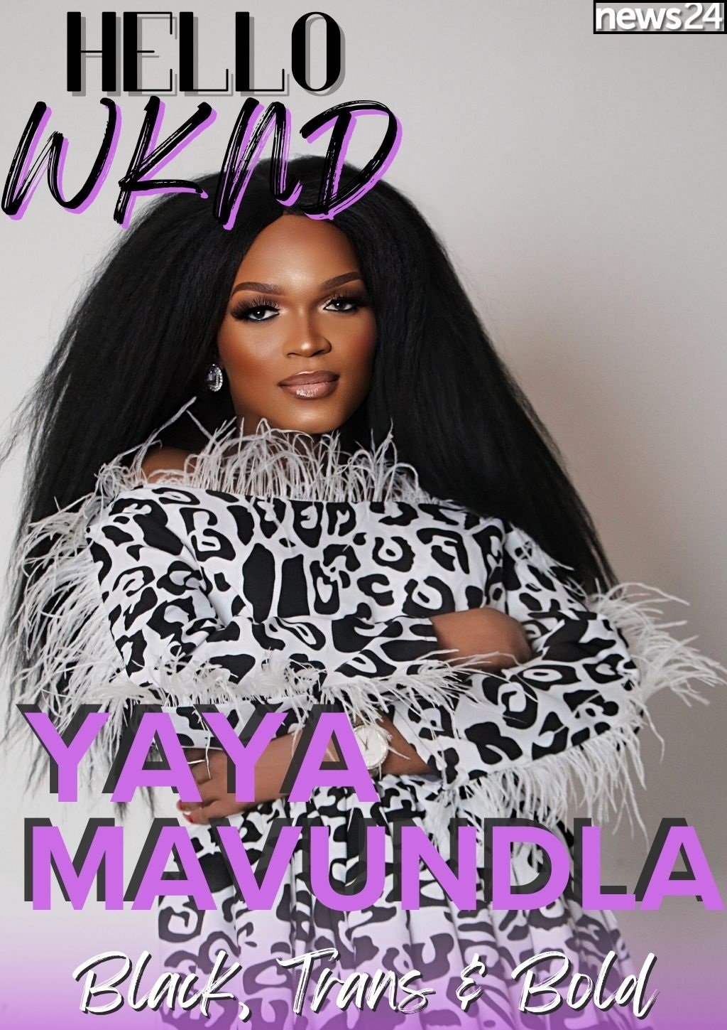 HELLO WEEKEND | ‘Transgender visibility’: Yaya Mavundla talks about her 2024 mission and the change she wants to see | Life