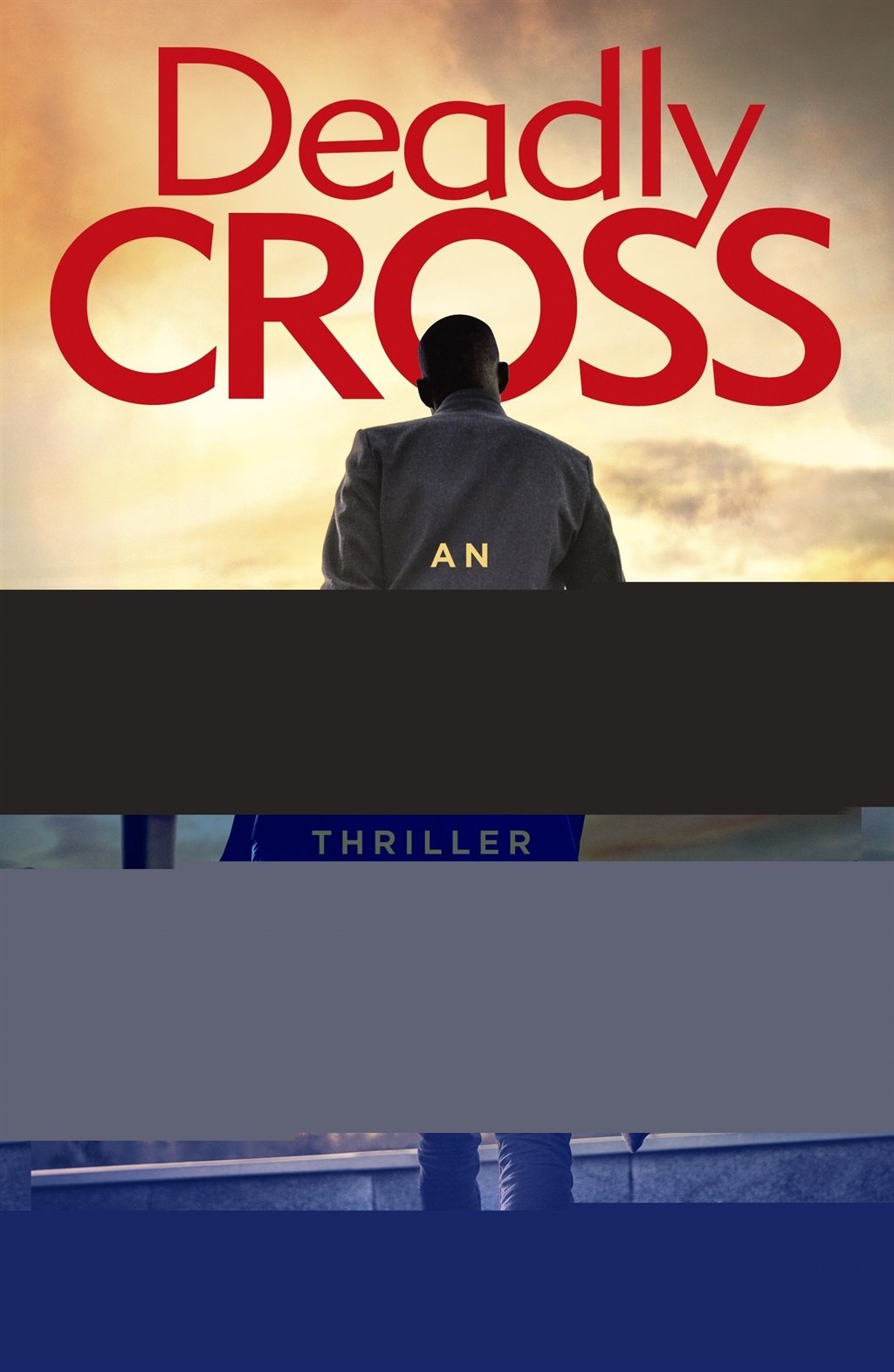 Deadly Cross by James Patterson (Photo: Century)