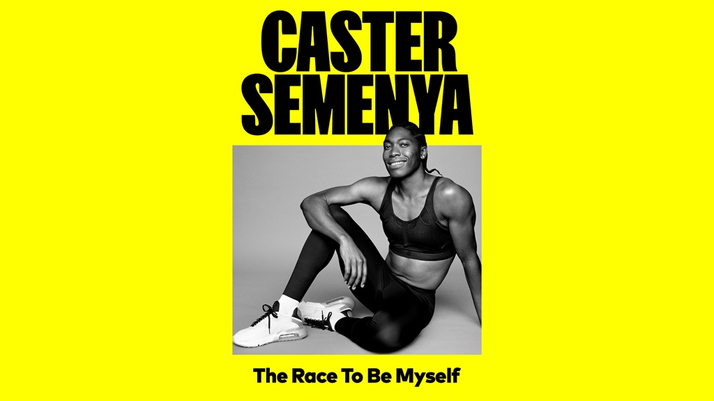 The Race to Be Myself by Caster Semenya.