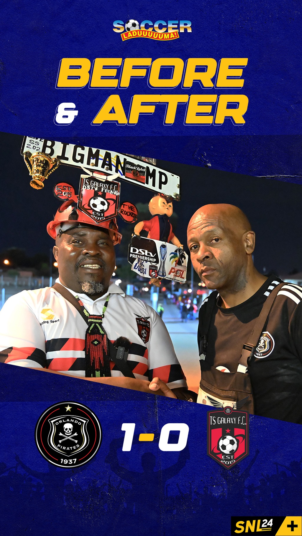 Before and After: Orlando Pirates vs TS Galaxy