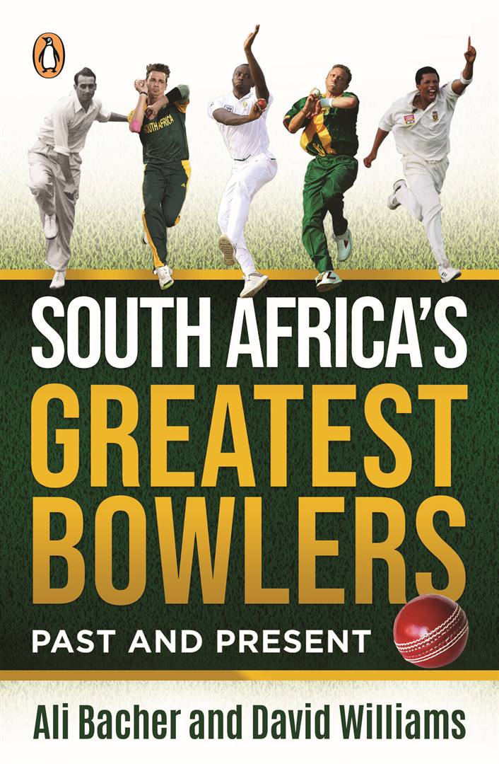 South Africa’s Greatest Bowlers by Ali Bacher and David Williams|  Published by Penguin Books|  Price: R260  Picture: Supplied